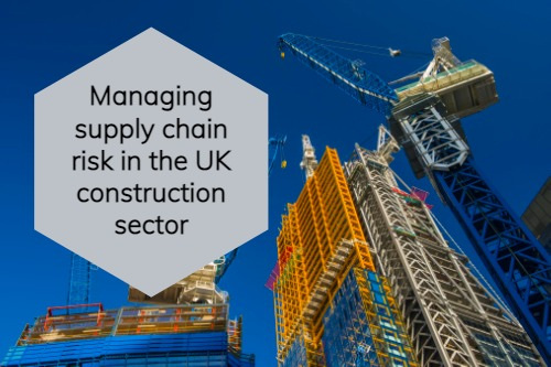 Managing-supply-chain-risk-in-the-UK-construction-sector