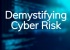 Demystifying-Cyber-Risk